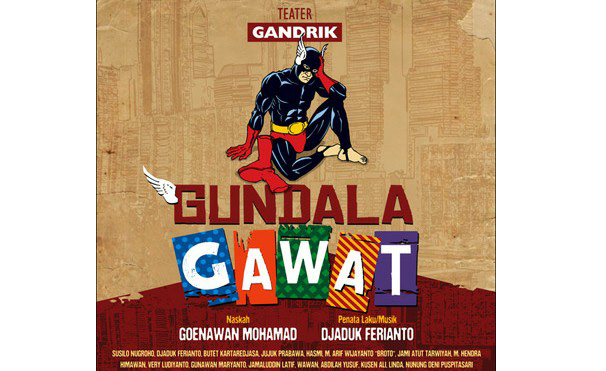 Poster teater Gundala Gawat yang dipentaskan pada 2013 silam. (Foto: Istimewa) Poster teater Gundala Gawat yang dipentaskan pada 2013 silam. (Foto: Istimewa)