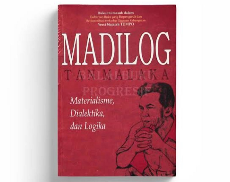 Buku Madilog, Cara Pandang Tan Malaka Tentang Logika Mistika (Foto: shopee.co.id) Buku Madilog, Cara Pandang Tan Malaka Tentang Logika Mistika (Foto: shopee.co.id)
