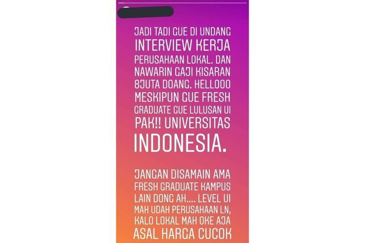 Tulisan seseorang yang tak diketahui identitasnya menuai kontroversi karena membahas gaji 8 juta yang dianggap tidak layak untuk lulusan UI (Sumber foto: Twitter) Tulisan seseorang yang tak diketahui identitasnya menuai kontroversi karena membahas gaji 8 juta yang dianggap tidak layak untuk lulusan UI (Sumber foto: Twitter)